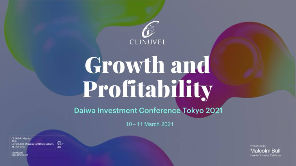 I’m Malcolm Bull, Head of Investor Relations for CLINUVEL PHARMACEUTICALS. I’m pleased to brief the Daiwa Investment Conference on CLINUVEL’s evolution and strategy, provide an update on the Company’s financial and operational performance, and outline our plans in 2021 and beyond.